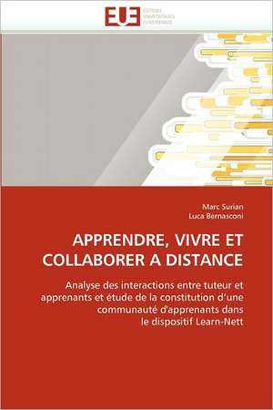 APPRENDRE, VIVRE ET COLLABORER A DISTANCE de Marc Surian