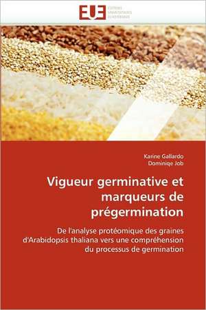 Vigueur germinative et marqueurs de prégermination de Karine Gallardo