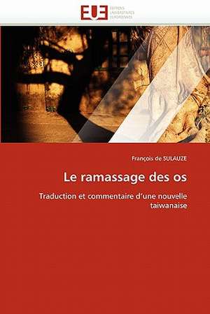 Le ramassage des os de François de SULAUZE