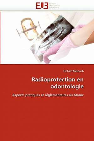 Radioprotection en odontologie de Hicham Balkouch