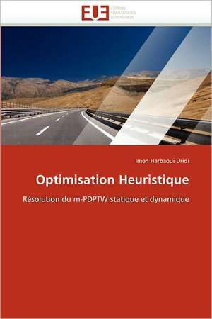 Optimisation Heuristique de Imen Harbaoui Dridi