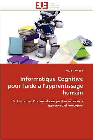 Informatique Cognitive Pour L'Aide A L'Apprentissage Humain: Les Suisses D'Argentine de Retour En Suisse de Aso DARWESH