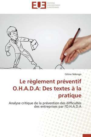 Le Reglement Preventif O.H.A.D.a: Des Textes a la Pratique de Céline Ndongo