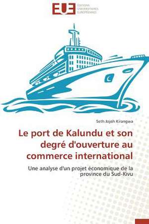 Le Port de Kalundu Et Son Degre D'Ouverture Au Commerce International