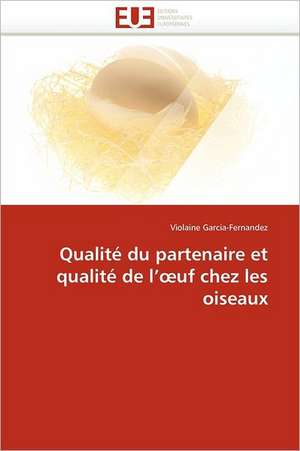 Qualite Du Partenaire Et Qualite de L' Uf Chez Les Oiseaux: Alternative Dans La Prise En Charge Reflux Gastro- Sophagien Chez La Femme Enceinte de Violaine Garcia-Fernandez