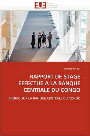 Rapport de Stage Effectue a la Banque Centrale Du Congo: Alternative Dans La Prise En Charge Reflux Gastro- Sophagien Chez La Femme Enceinte de Kambere Kivatsi