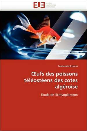 ¿ufs des poissons téléostéens des cotes algéroise de Mohamed Etsouri