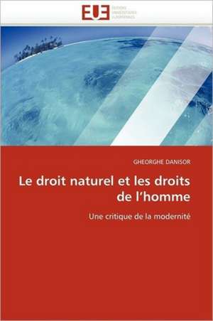 Le Droit Naturel Et Les Droits de L'Homme: Importance Des Deficits Auditifs Et Phonologiques de GHEORGHE DANISOR