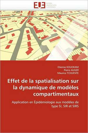 Effet de La Spatialisation Sur La Dynamique de Modeles Compartimentaux: Un Enjeu Pour Les Acteurs de L'Aide Aux Refugies de Etienne KOUOKAM