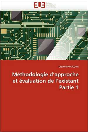 Methodologie D Approche Et Evaluation de L Existant Partie 1: Quels Soins Et Quel Devenir de DILOMAMA KONE