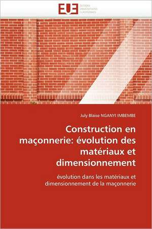 Construction En Maconnerie: Evolution Des Materiaux Et Dimensionnement de July Blaise NGANYI IMBEMBE