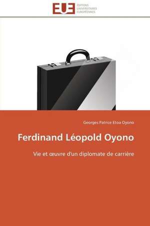 Ferdinand Leopold Oyono: Principes Fondamentaux de Georges Patrice Etoa Oyono