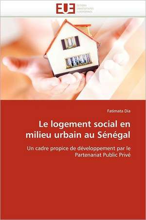 Le logement social en milieu urbain au Sénégal de Fatimata Dia