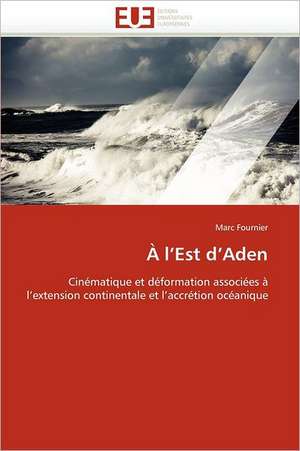 À l¿Est d¿Aden de Marc Fournier