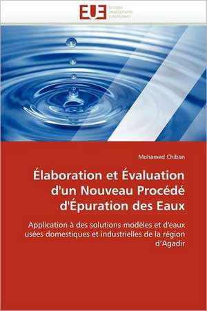 Élaboration et Évaluation d'un Nouveau Procédé d'Épuration des Eaux de Mohamed Chiban