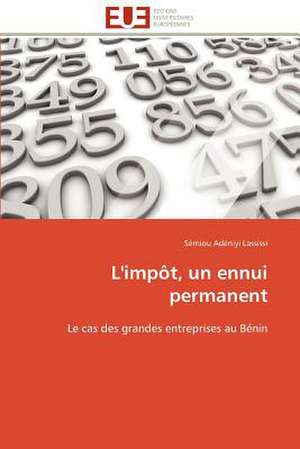 L''Impot, Un Ennui Permanent