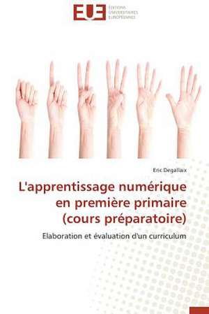 L'Apprentissage Numerique En Premiere Primaire (Cours Preparatoire)