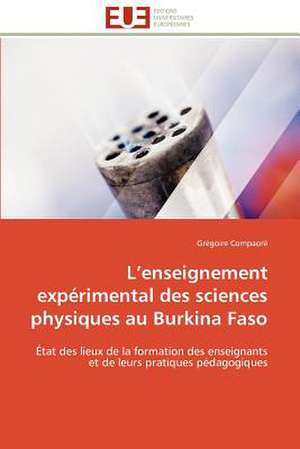 L Enseignement Experimental Des Sciences Physiques Au Burkina Faso