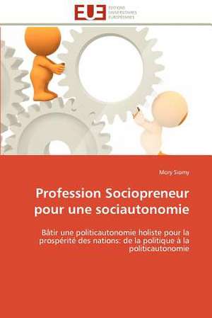 Profession Sociopreneur Pour Une Sociautonomie