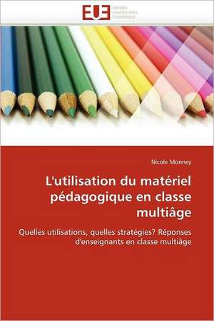 L'utilisation du matériel pédagogique en classe multiâge de Nicole Monney