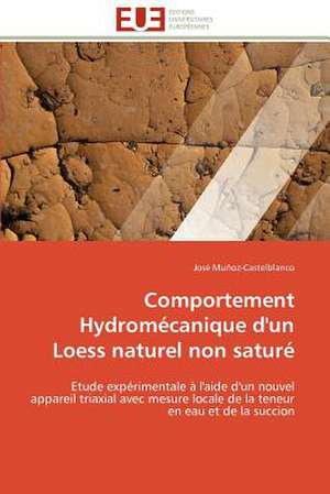 Comportement Hydromecanique D'Un Loess Naturel Non Sature: Figures Du Francais Et Du Noir Dans La Litterature de José Muñoz-Castelblanco