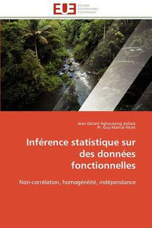 Inference Statistique Sur Des Donnees Fonctionnelles