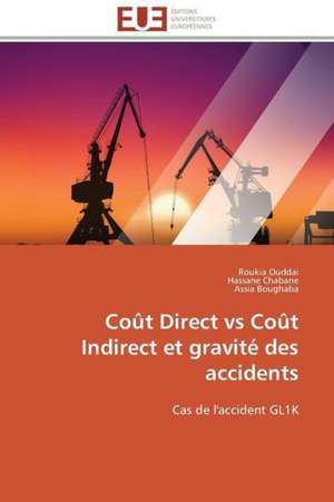 Cout Direct Vs Cout Indirect Et Gravite Des Accidents: Une Nouvelle Hanse de Roukia Ouddai