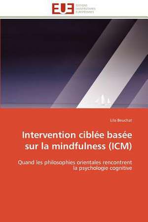 Intervention Ciblee Basee Sur La Mindfulness (ICM)