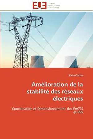 Amelioration de La Stabilite Des Reseaux Electriques