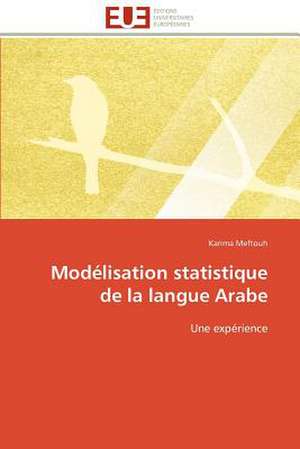 Modelisation Statistique de La Langue Arabe