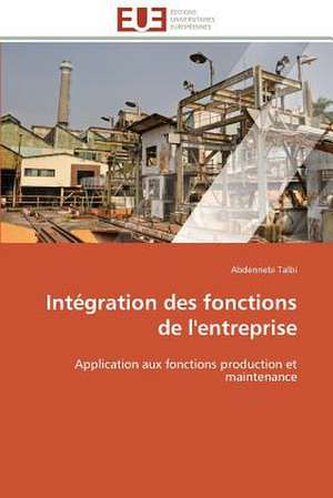 Integration Des Fonctions de L'Entreprise: Le Dispositif Tactile de Abdennebi Talbi