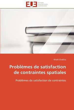 Problemes de Satisfaction de Contraintes Spatiales