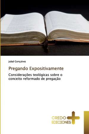 Pregando Expositivamente de Jubal Gonçalves