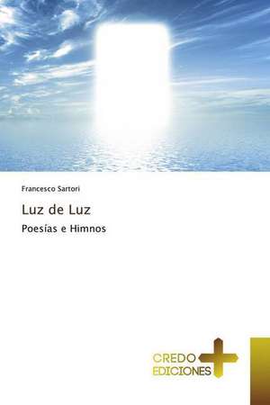 Luz de Luz de Francesco Sartori