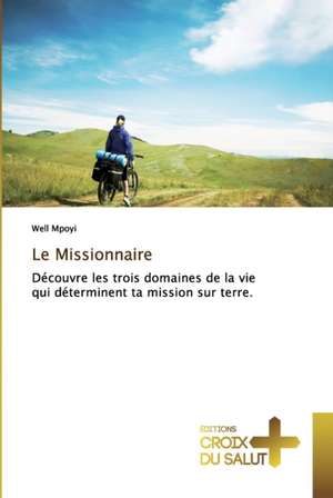 Le Missionnaire de Well Mpoyi