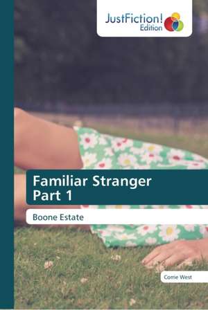 Familiar Stranger Part 1 de Corrie West