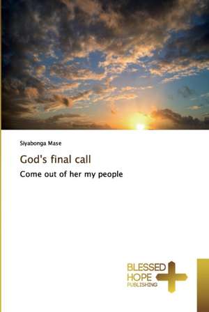 God's final call de Siyabonga Mase