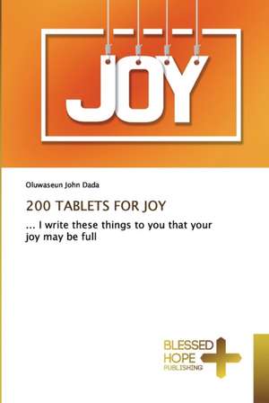 200 TABLETS FOR JOY de Oluwaseun John Dada