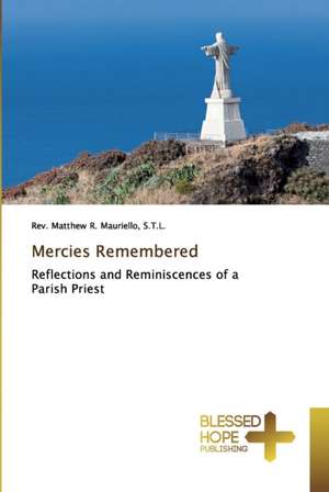 Mercies Remembered de S. T. L. Mauriello