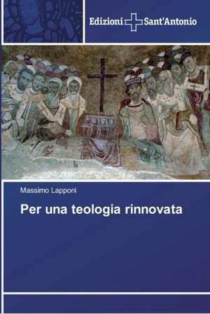 Per una teologia rinnovata de Massimo Lapponi