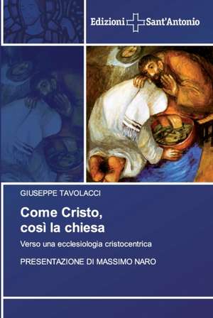 Come Cristo, così la chiesa de Giuseppe Tavolacci