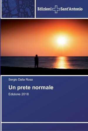 Un prete normale de Sergio Dalla Rosa