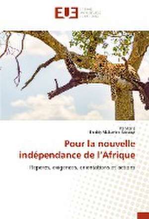 Pour la nouvelle indépendance de l¿Afrique de Kä Mana