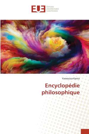 Encyclopédie philosophique de Yamoussa Kanta