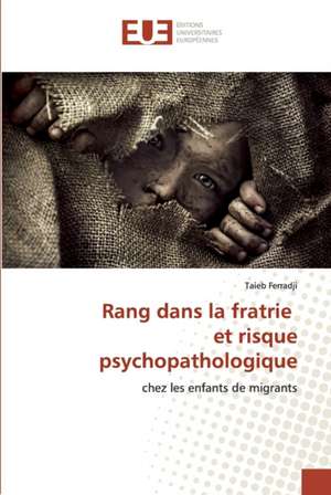 Rang dans la fratrie et risque psychopathologique de Taieb Ferradji