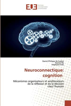 Neuroconnectique: cognition de Daniel-Philippe de Sudres