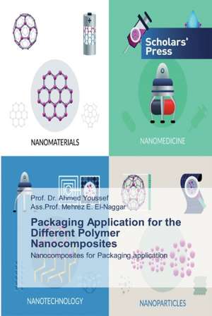 Packaging Application for the Different Polymer Nanocomposites de Ahmed Youssef