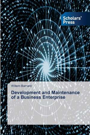 Development and Maintenance of a Business Enterprise de Willem Barnard