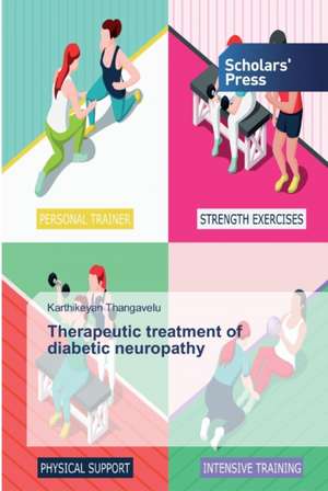 Therapeutic treatment of diabetic neuropathy de Karthikeyan Thangavelu