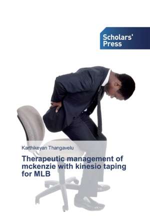 Therapeutic management of mckenzie with kinesio taping for MLB de Karthikeyan Thangavelu